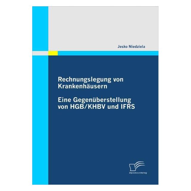 Diplomica Rechnungslegung von Krankenhäusern (Deutsch, Softcover, Jesko Niedziela) (55338671)