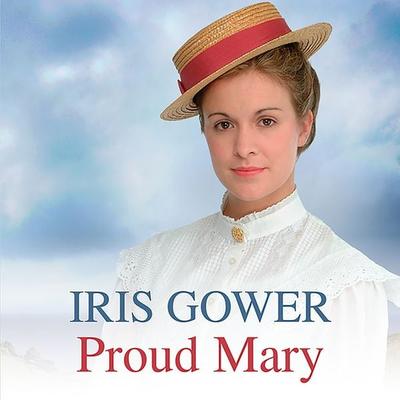 Proud Mary - Iris Gower, Audio, 9781788898348