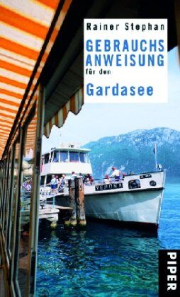 Rainer Stephan - Gebrauchsanweisung für den Gardasee - Preis vom 30.09.2026 22:30:23 h