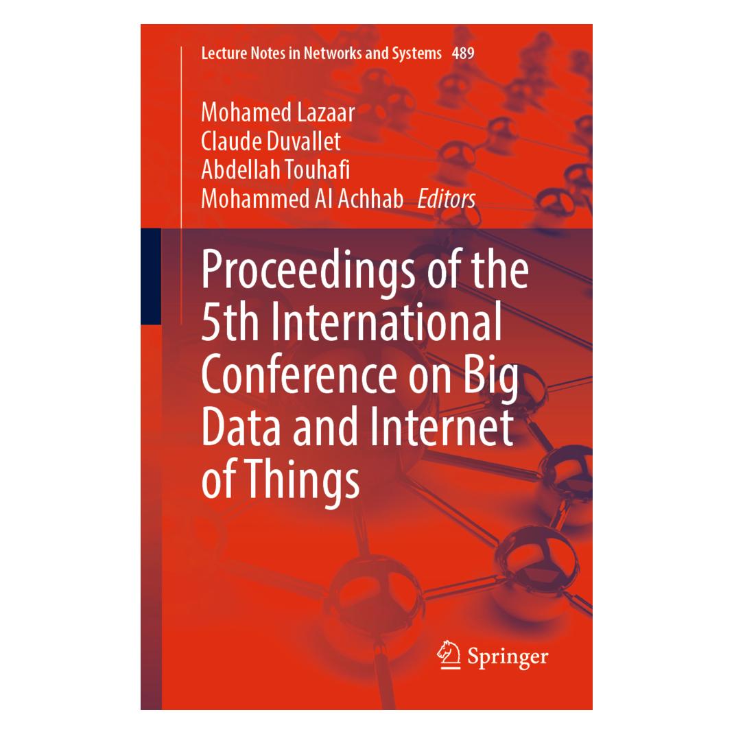 Springer Proceedings of the 5th International Conference on Big Data and Internet of Things (Englisch, Softcover, Abdellah Touhafi, Claude Duvallet, Mohamed Lazaar, Mohammed Al Achhab) (56849678)