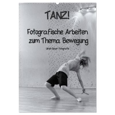 TANZ! (Wandkalender 2026 DIN A2 hoch), CALVENDO Monatskalender