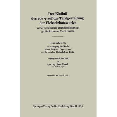 Der Einfluß des cos φ auf die Tarifgestaltung der Elektrizitätswerke unter besonderer Berücksichtigung großstädtischer Verhältnisse, Taschenbuch von
