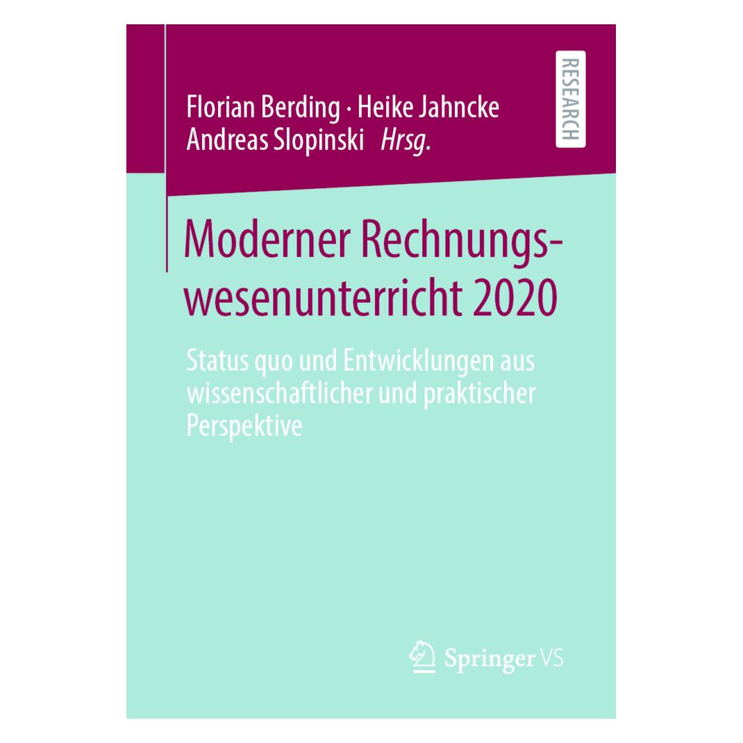 Springer Moderner Rechnungswesenunterricht 2020 (Deutsch, Softcover, Andreas Slopinski, Florian Berding, Heike Jahncke) (56148663)
