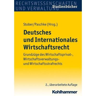 Deutsches und Internationales Wirtschaftsrecht, Taschenbuch von , Kohlhammer