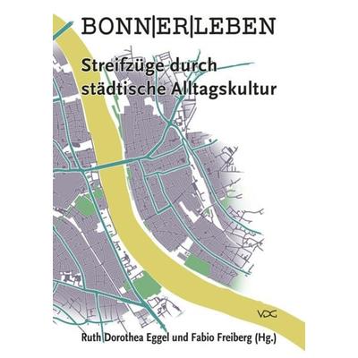 Bonn|er|leben, Taschenbuch von , VDG Weimar - Verlag und Datenbank für Geisteswissenschaften, 978-3-89739-957-0