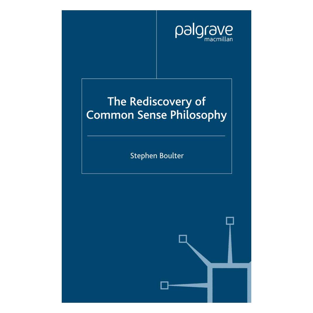 Springer The Rediscovery of Common Sense Philosophy (Englisch, Softcover, S. Boulter) (55822310)