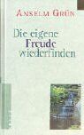 Anselm Grün - Die eigene Freude wiederfinden - Preis vom 12.10.2026 11:37:12 h