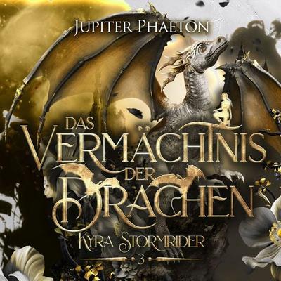 Das Vermächtnis der Drachen ( Kyra Stormrider 3 ) - Jupiter Phaeton, Audio, 4069828435261