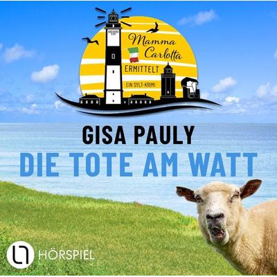 Die Tote am Watt - Mamma Carlottas erster Fall - Gisa Pauly, CD, 9783785786178