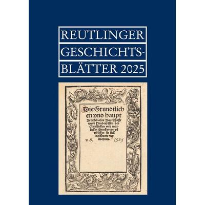 Reutlinger Geschichtsblätter, Gebundene Ausgabe von , Verlag regionalkultur, 978-3-95505-602-5