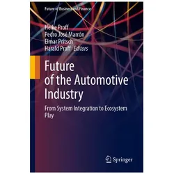 Future of the Automotive Industry, Fachbücher von Heike Proff, Elmar Pritsch, Pedro J. Marrón, Harald V. Proff