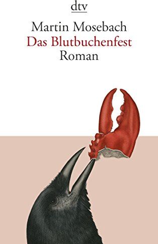 Martin Mosebach - Das Blutbuchenfest: Roman (dtv Literatur) - Preis vom 11.10.2026 15:43:13 h