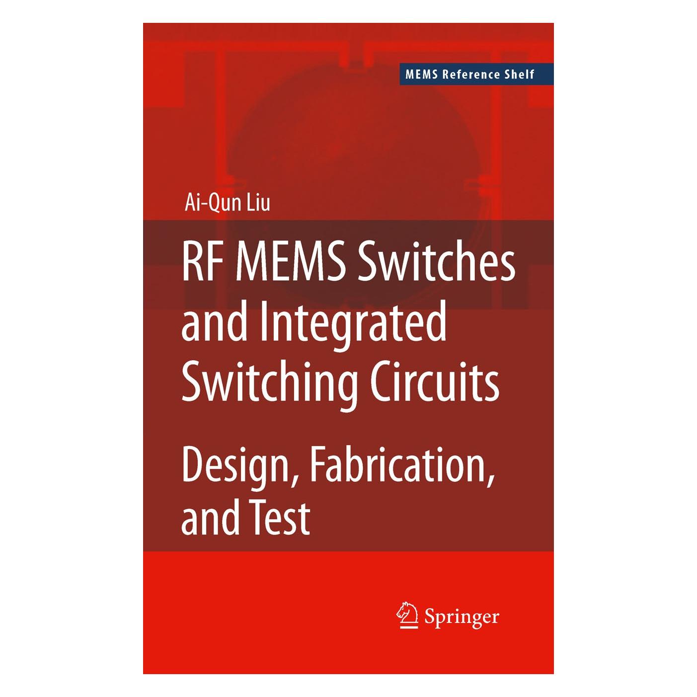 Springer RF MEMS Switches and Integrated Switching Circuits (Englisch, Hardcover, Ai-Qun Liu) (9780387462615)