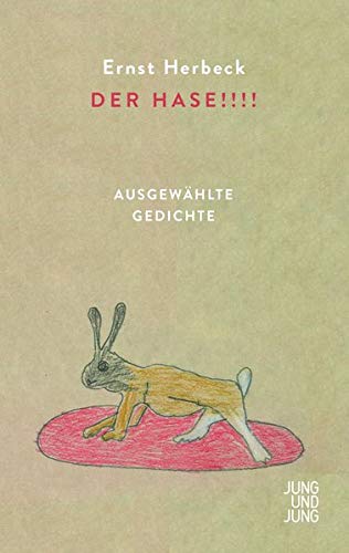 Ernst Herbeck - Der Hase!!!!: Ausgewählte Gedichte. Erweiterte Neuauflage - Preis vom 19.10.2026 19:33:35 h