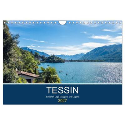 Tessin, zwischen Lago Maggiore und Lugano (Wandkalender 2027 DIN A4 quer), CALVENDO Monatskalender