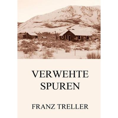 Verwehte Spuren, Taschenbuch von Franz Treller, Jazzybee Verlag, 978-3-8496-8627-7