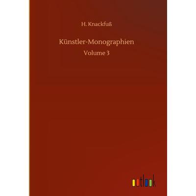 Künstler-Monographien, Gebundene Ausgabe von H. Knackfuss, BoD - Books on Demand, 978-3-7523-8109-2