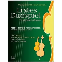Erstes Duospiel Kleine Stücke Alter Meister für Violine und Violoncello, 2 Spielpartituren, Fachbücher von Erhart-Schwertmann