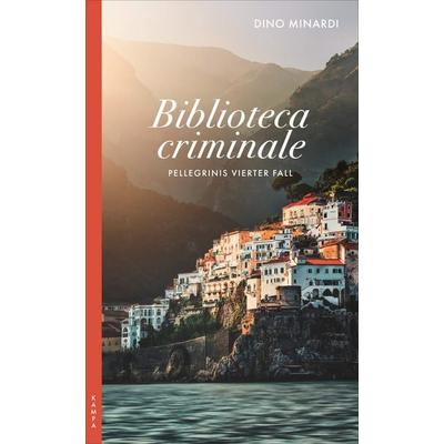 Biblioteca criminale, Taschenbuch von Dino Minardi, Kampa Verlag
