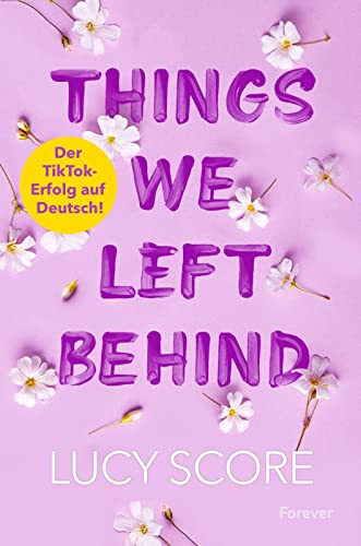 Lucy Score - Things We Left Behind: Roman Der TikTok-Erfolg endlich auf Deutsch! - Preis vom 09.10.2026 07:28:09 h
