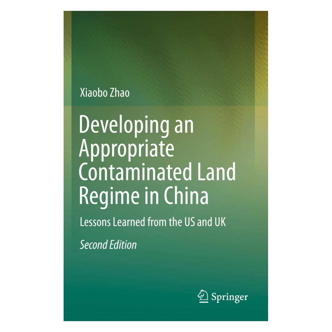 Springer Developing an Appropriate Contaminated Land Regime in China (Englisch, Softcover, Xiaobo Zhao) (56156984)