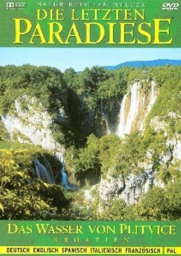Die letzten Paradiese (Folge 5) - Kroatien: Das Wasser von Plitvice - Preis vom 11.10.2026 03:10:56 h