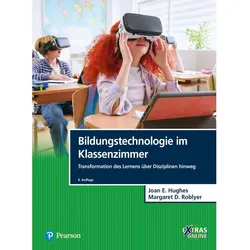 Bildungstechnologie im Klassenzimmer, Schulbücher von Joan E. Hughes, Margaret D. Roblyer