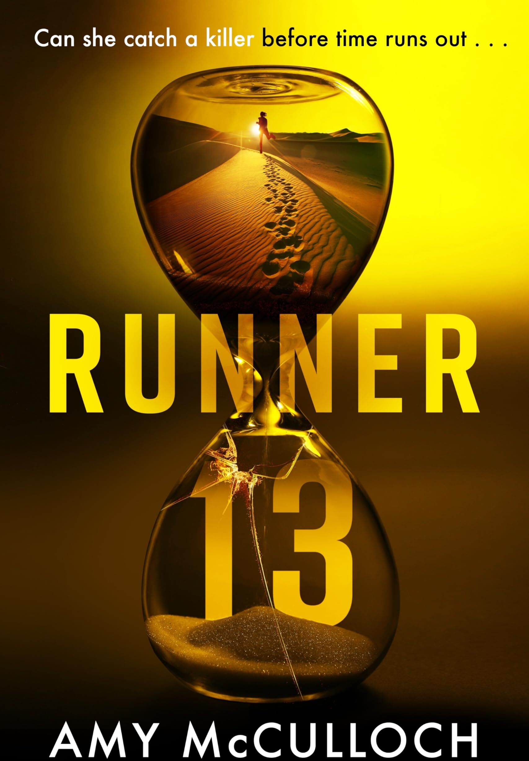 Amy McCulloch - Runner 13: A Heart-Pounding ('Unmissable' - Literary Review) Psychological Thriller Set In A Deadly Ultramarathon Race - Preis vom 30.09.2026 09:01:18 h