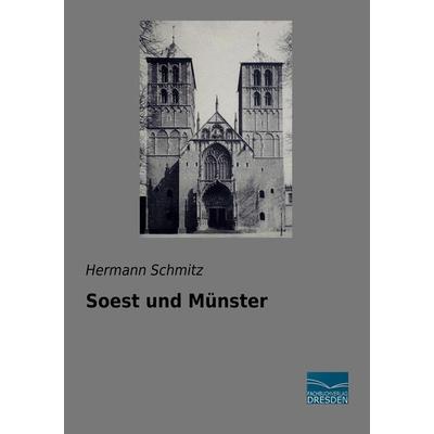 Soest und Münster, Taschenbuch von Hermann Schmitz, Fachbuchverlag Dresden, 978-3-96169-121-0