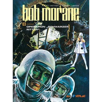 Bob Morane 3, Gebundene Ausgabe von William Vance,Henri Vernes, All Verlag, 978-3-96804-167-4