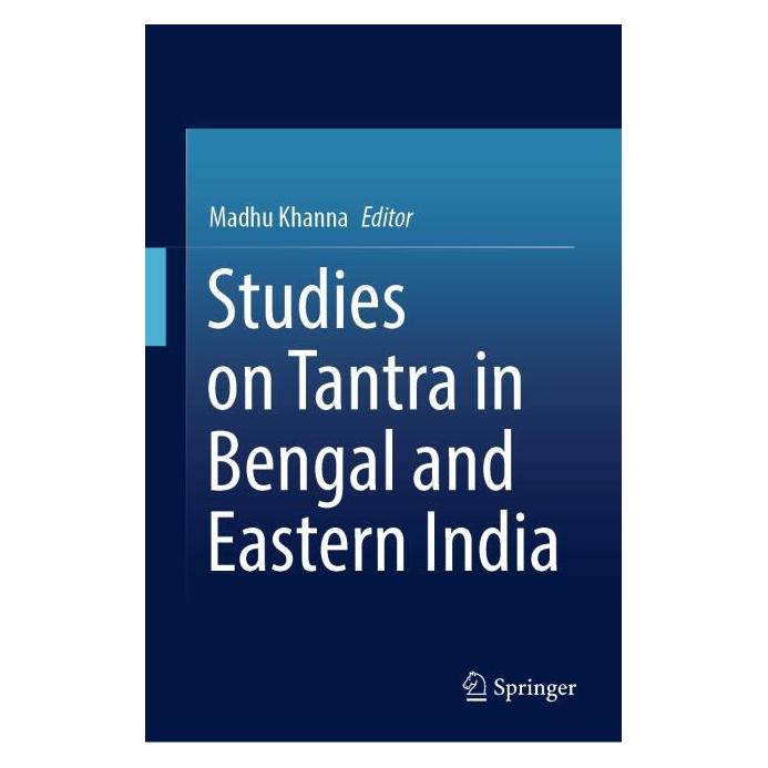 Springer Studies on Tantra in Bengal and Eastern India (Englisch, Hardcover, Madhu Khanna) (71876885)