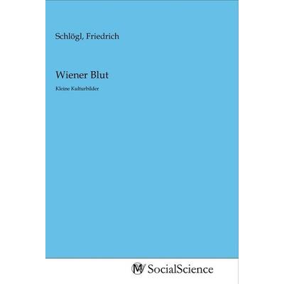 Wiener Blut, Taschenbuch von , MV-SocialScience, 978-3-96882-177-1