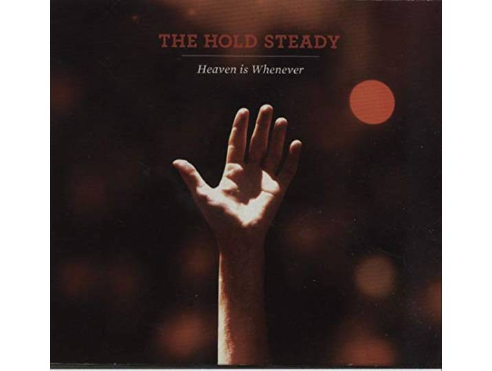 Hold Steady - Heaven Is Whenever
