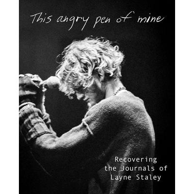 This Angry Pen of Mine, Gebundene Ausgabe von Layne Staley, Insight Editions USA