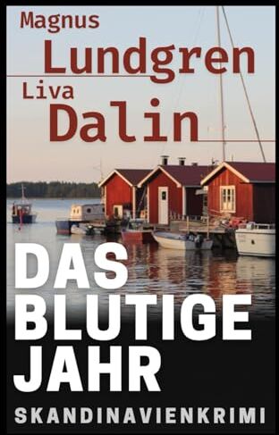 Magnus Lundgren - Das blutige Jahr - Skandinavienkrimi: Band 1: Holmgren und Lindberg ermitteln (Holmgren & Lindberg ermitteln, Band 1) - Preis vom 09.10.2026 07:28:09 h