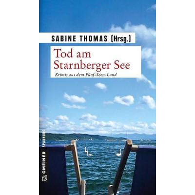 Tod am Starnberger See, Taschenbuch von , Gmeiner-Verlag