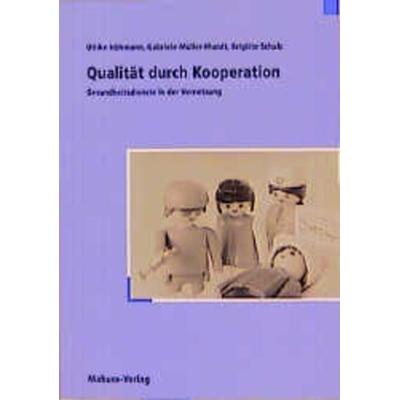 Qualität durch Kooperation, Taschenbuch von Ulrike Höhmann,Gabriele Müller-Mundt,Brigitte Schulz, Mabuse