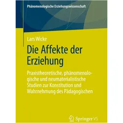 Die Affekte der Erziehung, Fachbücher von Lars Wicke