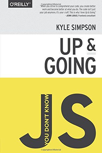 Kyle Simpson - You Don't Know JS: Up and Going - Preis vom 09.10.2026 07:28:09 h