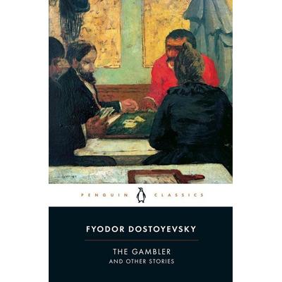 The Gambler and Other Stories, Taschenbuch von Fyodor Dostoyevsky, Penguin Books, 978-0-14-045509-0