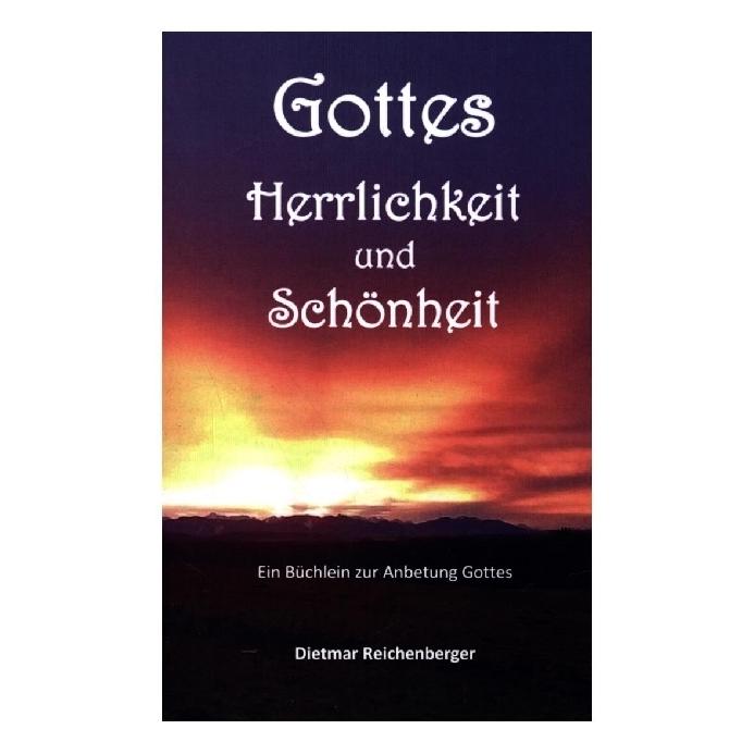 Bookmundo Direct Gottes Herrlichkeit und Schönheit (Deutsch, Softcover, Dietmar Reichenberger) (56851136)