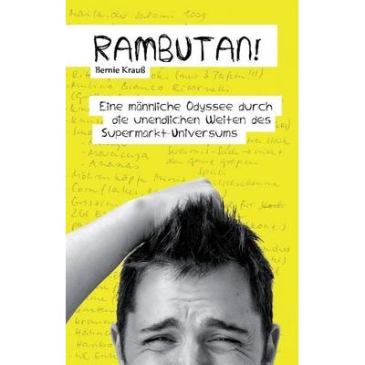 Rambutan!, Gebundene Ausgabe von Bernie Krauss, Tredition, 978-3-7323-0679-4