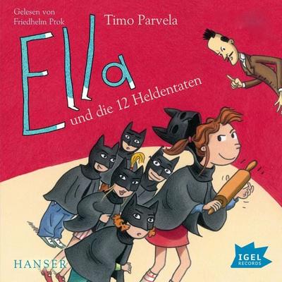 Ella 12. Ella und die zwölf Heldentaten - Timo Parvela, Audio, 9783731395294