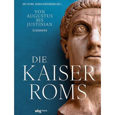 Die Kaiser Roms, Gebundene Ausgabe von , Theiss in Herder, 978-3-534-61033-4