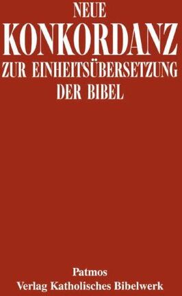 Schierse, Franz Joseph - Neue Konkordanz zur Einheitsübersetzung der Bibel - Preis vom 12.10.2026 11:37:12 h