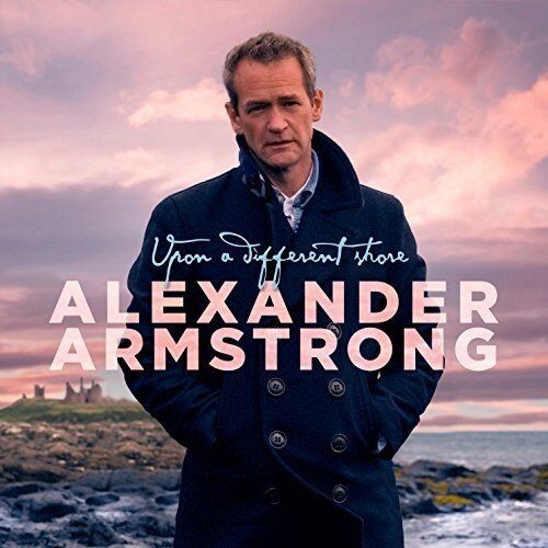 Alexander Armstrong - Upon a Different Shore - Preis vom 11.10.2026 03:10:56 h