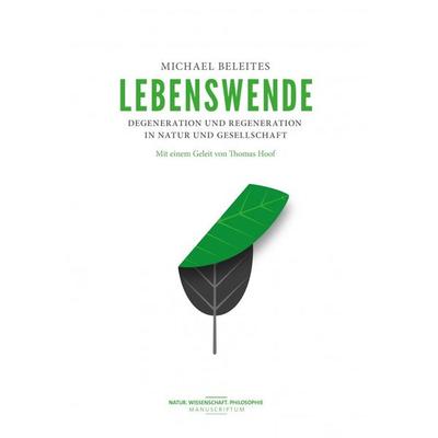 Lebenswende, Gebundene Ausgabe von Michael Beleites, Manuscriptum Verlagsbuchhandlung, 978-3-948075-23-1