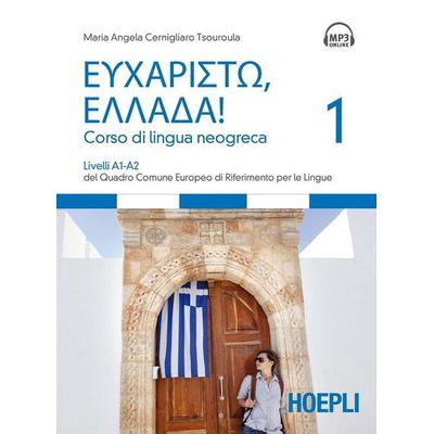 Cernigliaro Tsouroula, M: Eucharistò, Ellada! Corso di lingu, Taschenbuch von Maria Angela Cernigliaro Tsouroula, Hoepli