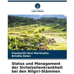 Status und Management der Sichelzellenkrankheit bei den Nilgiri-Stämmen, Ratgeber von Brindha Balan, Prashanthi Devi Marimuthu
