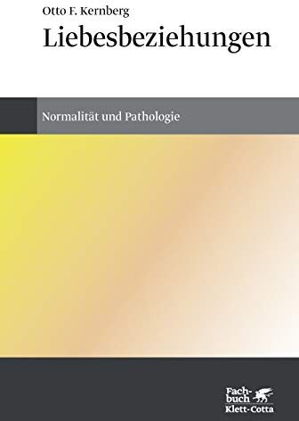 Kernberg, Otto F. - Liebesbeziehungen: Normalität und Pathologie - Preis vom 06.10.2026 07:26:00 h
